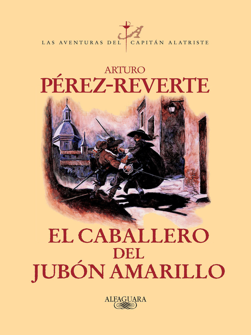 Title details for El caballero del jubón amarillo by Arturo Pérez-Reverte - Wait list